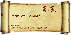 Reszler Bennó névjegykártya